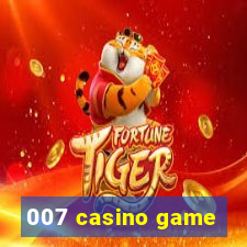 007 casino game